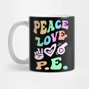 Peace Love PE Gym Teacher Groovy School Phys Ed 2023 Mug